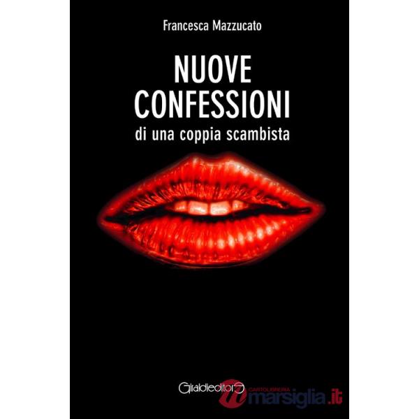 Nuove confessioni di una coppia scambista