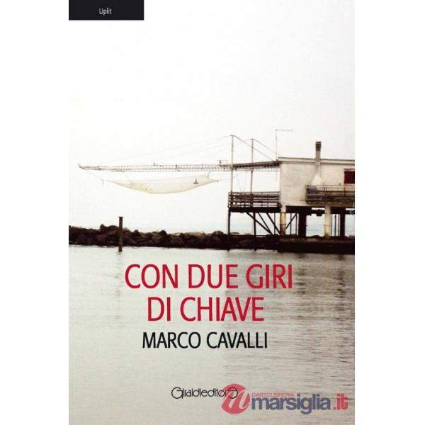 Con due giri di chiave