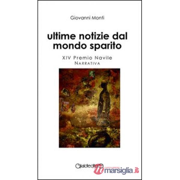 Ultime notizie dal mondo sparito