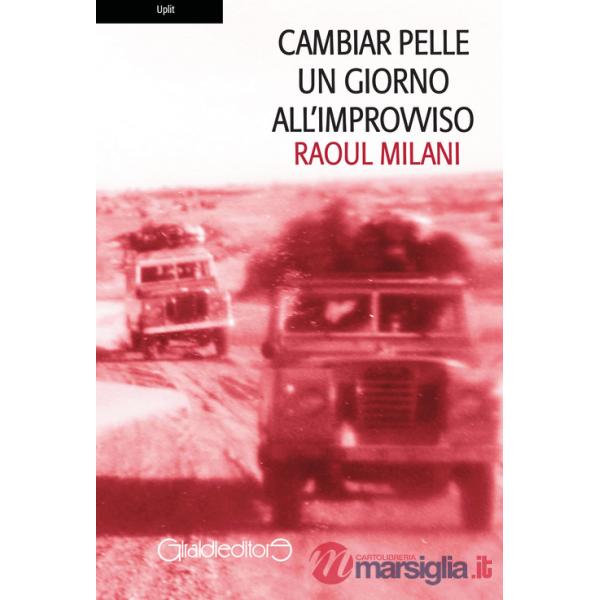 Cambiar pelle un giorno all'improvviso
