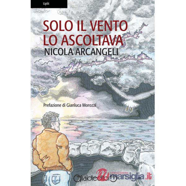 Solo il vento lo ascoltava