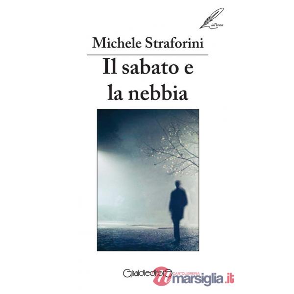 Sabato e la nebbia (Il)