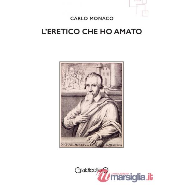 Eretico che ho amato (L')