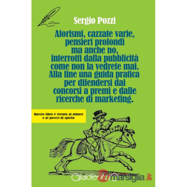 Aforismi, cazzate varie, pensieri profondi ma anche no, interrotti dalla pubblicità come non la vedrete mai. Alla fine una guida