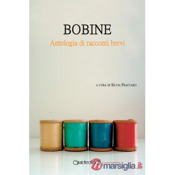 Bobine. Antologia di racconti brevi
