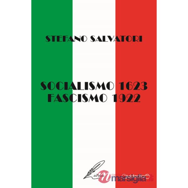 Socialismo 1623 - Fascismo 1922. La via Emilia: il loro asse portante?