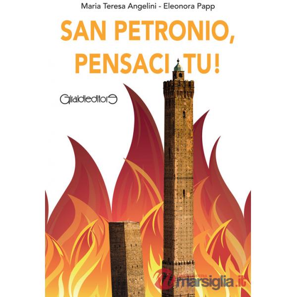 San Petronio, pensaci tu!