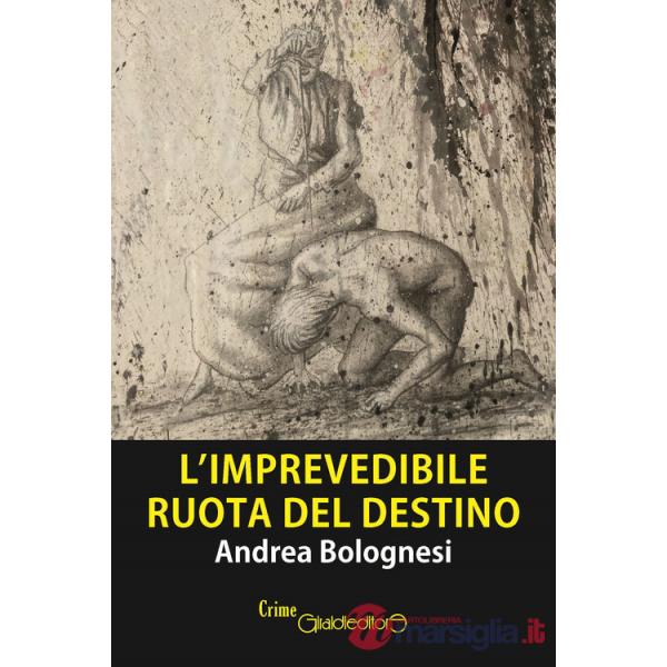 Imprevedibile ruota del destino (L')