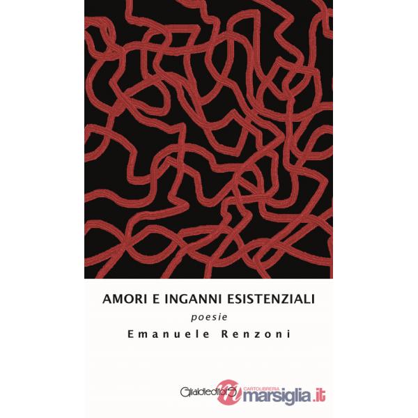 Amori e inganni esistenziali