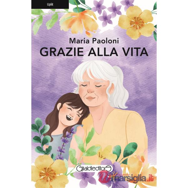 Grazie alla vita