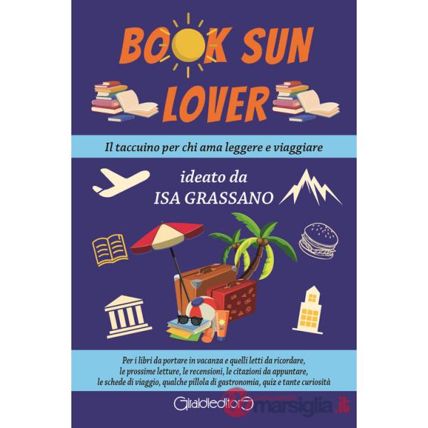 Book sun lover. Il taccuino per chi ama leggere e viaggiare