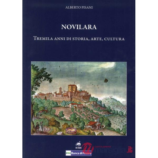 Novilara. Tremila anni di storia, arte, cultura