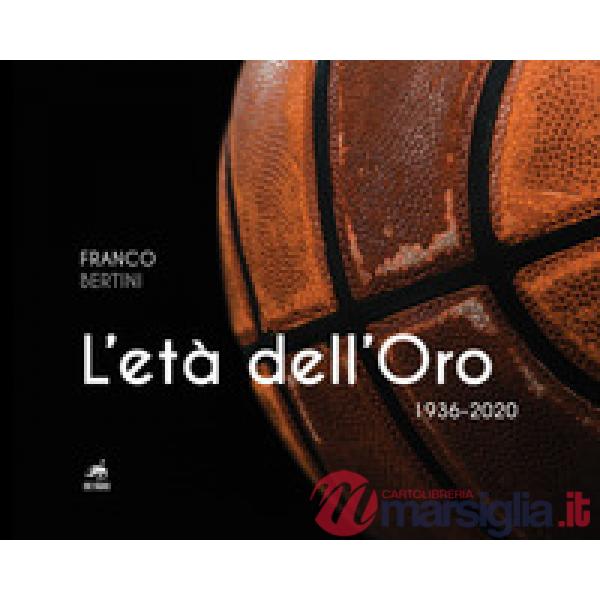 Età dell'oro. 1936-2020 (L')