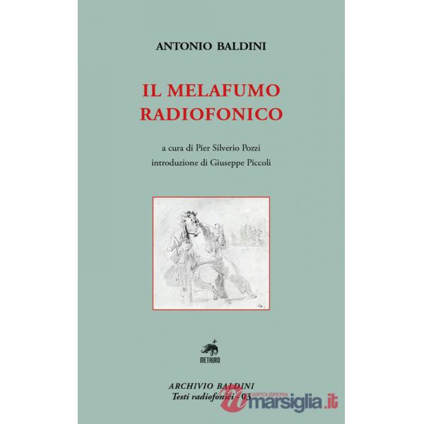 Melafumo radiofonico. Nuova ediz. (Il)