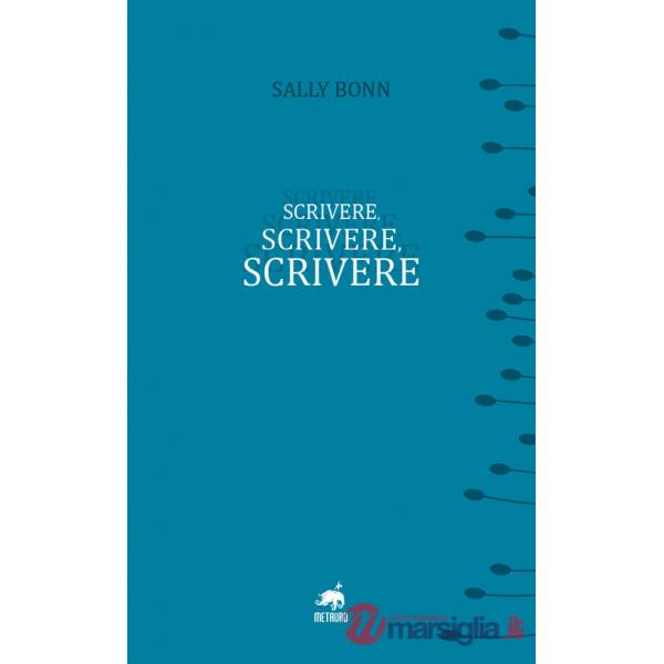 Scrivere, scrivere, scrivere. Nuova ediz.