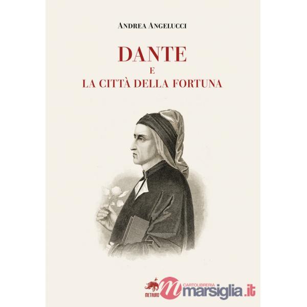 Dante e la città della fortuna