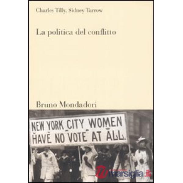 Politica del conflitto (La)