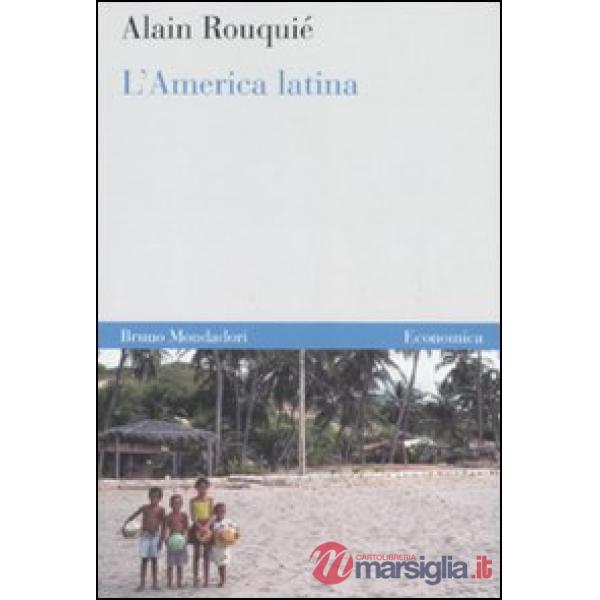 America latina. Introduzione all'Estremo Occidente (L')