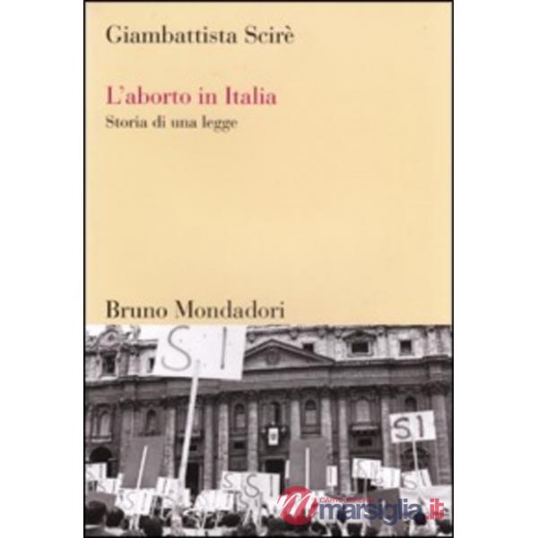 Aborto in Italia. Storia di una legge (L')