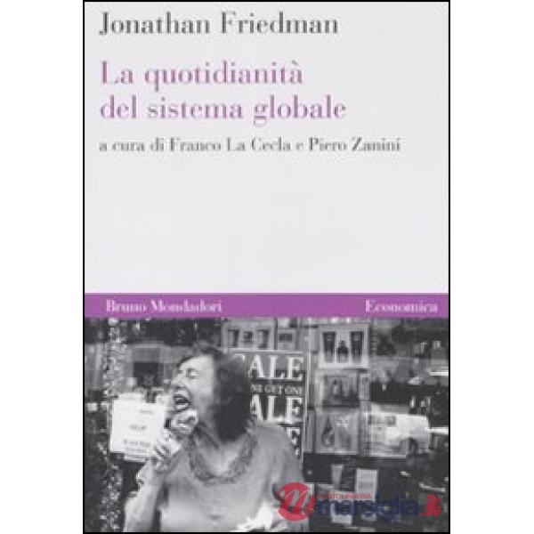 Quotidianità del sistema globale (La)
