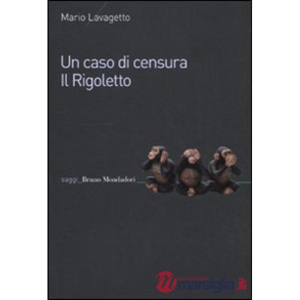 Caso di censura. Il Rigoletto (Un)