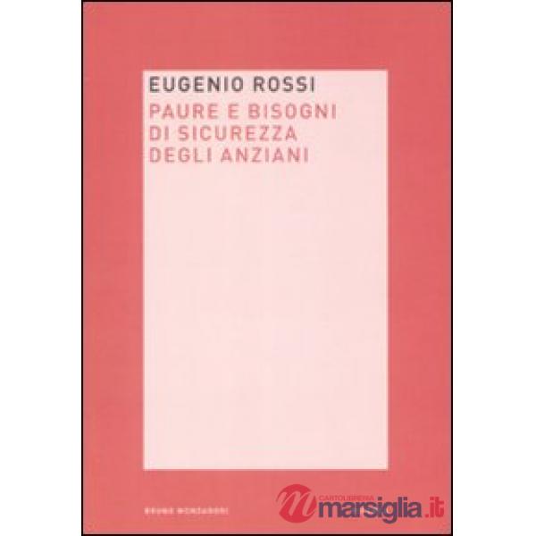 Paura e bisogni di sicurezza degli anziani