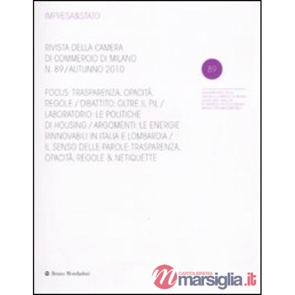 Impresa & Stato. Rivista della Camera di Commercio di Milano. Autunno 2010. Vol.