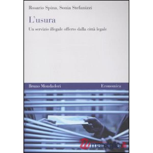 Usura. Un servizio illegale offerto dalla città legale (L')