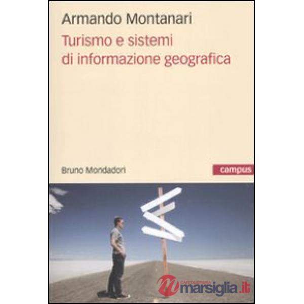 Turismo e sistemi di informazione geografica