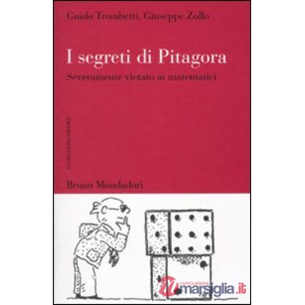 Segreti di Pitagora. Severamente vietato ai matematici (I)