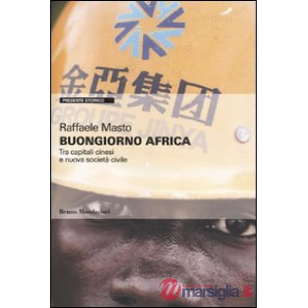 Buongiorno Africa. Tra capitali cinesi e nuova società civile