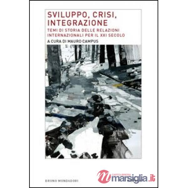 SVILUPPO, CRISI, INTEGRAZIONE EBOOK