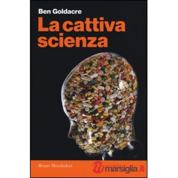 Cattiva scienza (La)