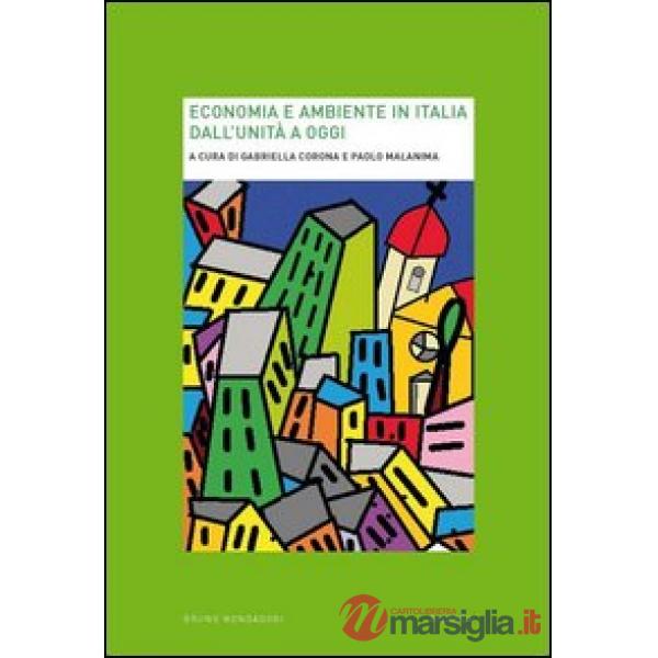 AMBIENTE ED ECONOMIA IN ITALIA (1861-2001) EBOOK