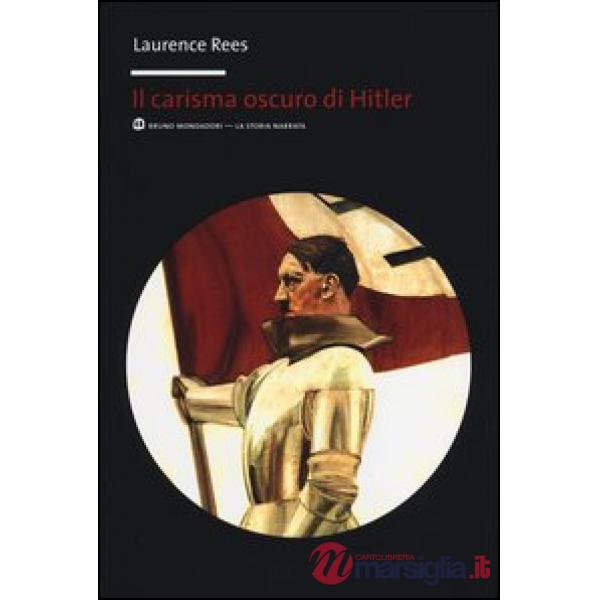 Carisma oscuro di Hitler (Il)