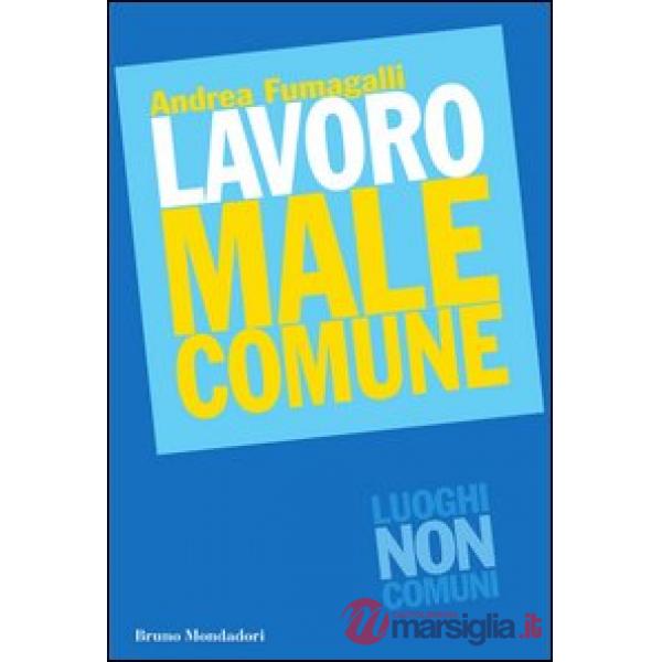 LAVORO MALE COMUNE EBOOK