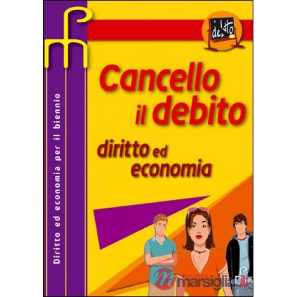 CANCELLA IL DEBITO DIRITTO ED ECONOMIA