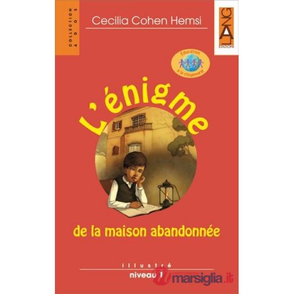 ENIGME DE LA MAISON ABANDONNEE