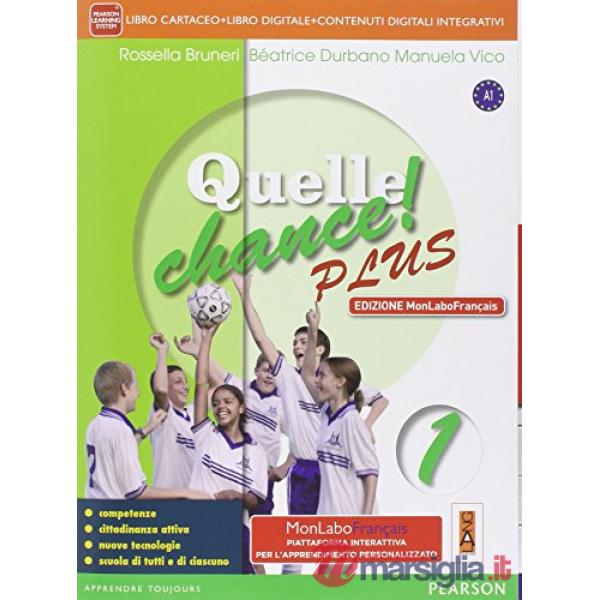 QUELLE CHANCE! PLUS 1 VOL + FASC. + MYLAB + ITE + DIDASTORE