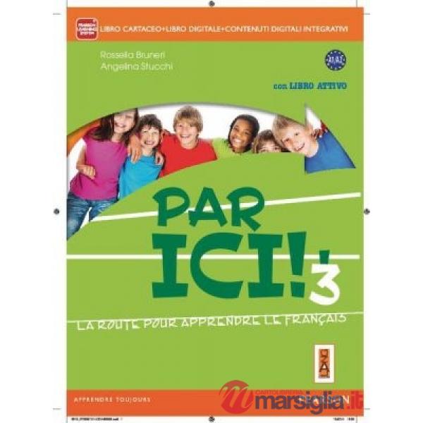PAR ICI! 3 VOL + LIBROATTIVO + ITE + DIDASTORE