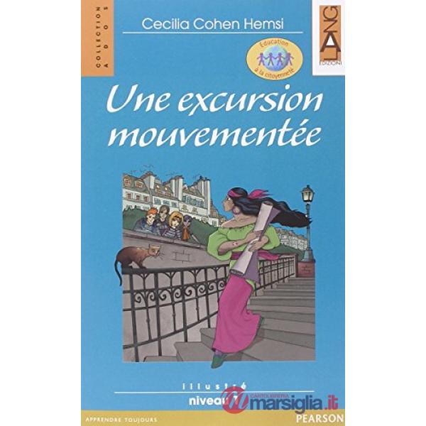 UNE EXCURSION MOUVEMENTEE VOL + CDAUDIO