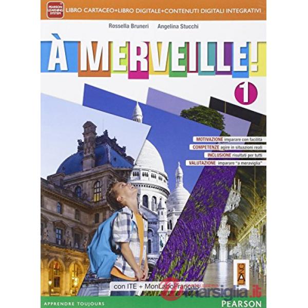 A MERVEILLE! 1 ED MYLAB VOL + MYLAB + ITE + DIDA