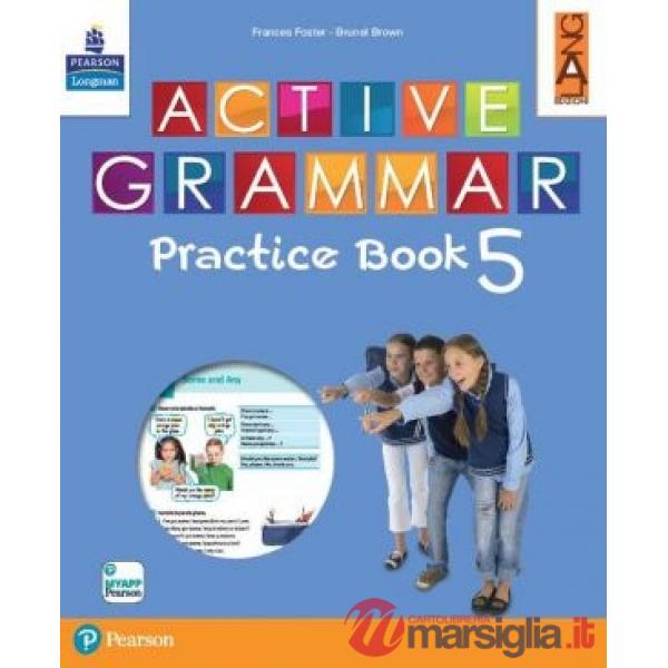 ACTIVE GRAMMAR PRACTICE BOOK CLASSE QUINTA