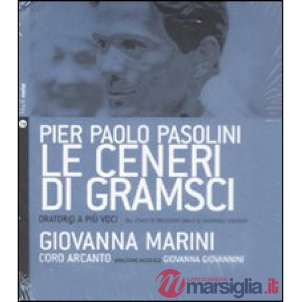 Ceneri di Gramsci. Oratorio a più voci dal canto di tradizione orale al madrigal