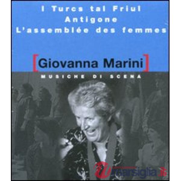 Musiche di scena: I Turcs tal Friul-Antigone-L'assemblée des femmes. Con CD Audi