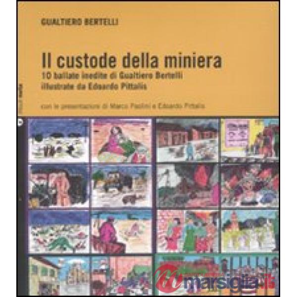 Custode della miniera. Con CD Audio (Il)