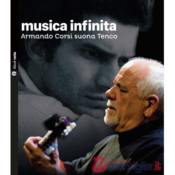 Musica infinita. Armando Corsi suona Tenco. Con CD Audio