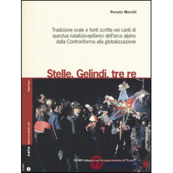 Stelle, gelindi, tre re. Tradizione orale e fonti scritte nei canti di questua n