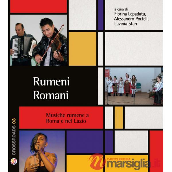 Rumeni romani. Musiche rumene a Roma e nel Lazio. Con CD-Audio