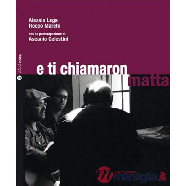 E ti chiamaron matta. Con CD Audio